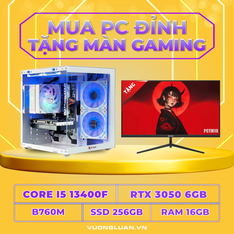 PCTM19 (I5 13400F | RAM 16GB | RTX 3050 6GB | SSD 256GB | MAIN B760M | MÀN 24INCH)