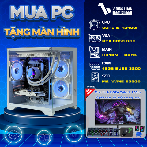 PCTM20 (I5 12400F | RAM 16GB | RTX 3050 6GB | SSD 256GB | MAIN H610M | MÀN 24INCH)