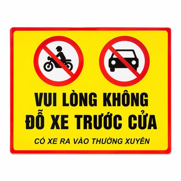 Biển Cấm Đỗ Xe Trước Nhà Cao Cấp – Gia Công Theo Yêu Cầu