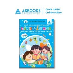 Đánh Vần Mau Cho Bé Chuẩn Bị Vào Lớp 1 - Giúp Con Đọc Tiếng Việt Thành Thạo