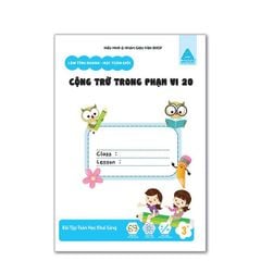 Sách toán dành cho bé - Nhận biết số và làm quen với các phép tínhCộng trừ trong phạm vi 20