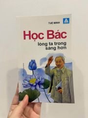 Sách văn học - Học Bác lòng ta trong sáng hơn (Tuệ Minh)