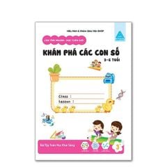 Sách toán dành cho bé - Nhận biết số và làm quen với các phép tínhKhám phá các con số 3 - 6 Tuổi