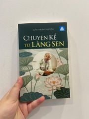 Sách văn học - Chuyện kể từ làng sen (Chu Trọng Huyến)