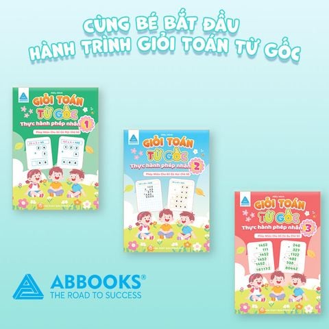 Bộ Sách Giỏi Toán Từ Gốc - Thực Hành Phép Nhân 1, 2, 3 - Bí Quyết Giúp Con Tính Nhẩm Nhanh, Giỏi Toán Tiểu Học - ABBOOKS
