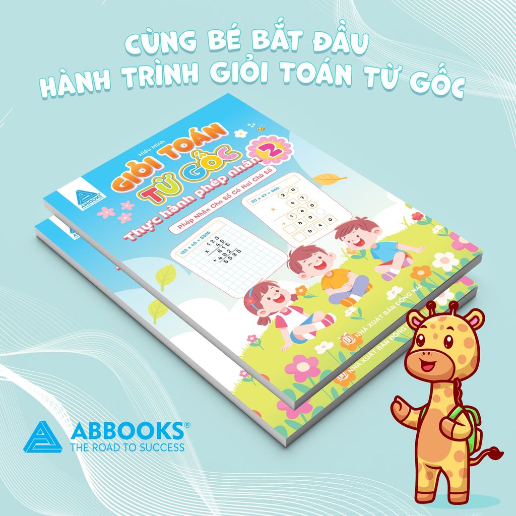 Bộ Sách Giỏi Toán Từ Gốc - Thực Hành Phép Nhân 1, 2, 3 - Bí Quyết Giúp Con Tính Nhẩm Nhanh, Giỏi Toán Tiểu Học - ABBOOKS