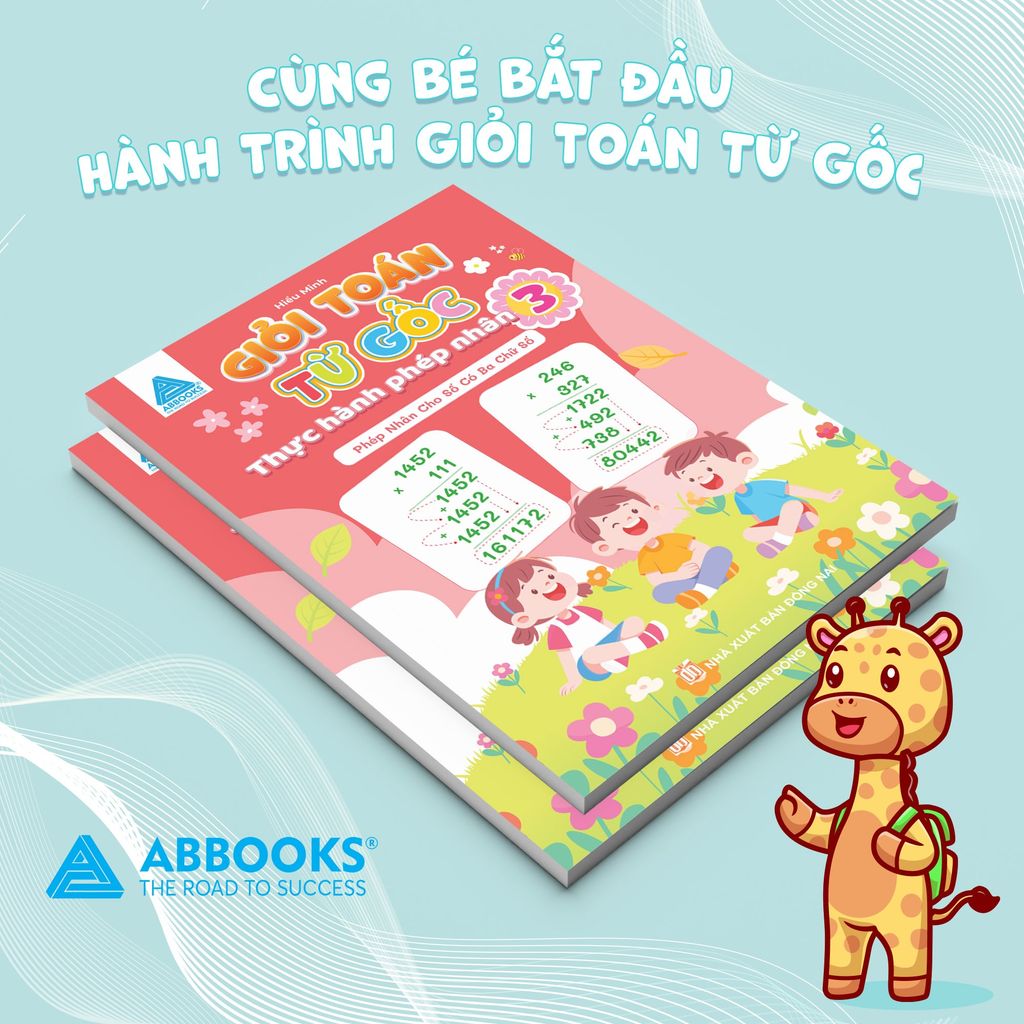 Bộ Sách Giỏi Toán Từ Gốc - Thực Hành Phép Nhân 1, 2, 3 - Bí Quyết Giúp Con Tính Nhẩm Nhanh, Giỏi Toán Tiểu Học - ABBOOKS