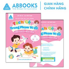 Sách - Tư Duy Toán Học Khai Phóng – Nhẩm Nhanh Tính Đúng Cộng Nhanh Trong Phạm Vi 10, Trừ Nhanh Trong Phạm Vi 10, Tách Gộp Trong Phạm Vi 10, Tách Gộp  Trong Phạm Vi 20