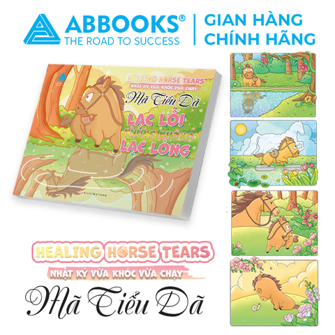 Sách - Tô Màu Mã Tiểu Dã Lạc Lối Nhưng Không Lạc Lòng - Healing Horse Tears Nhật Ký Vừa Khóc Vừa Chạy -ABBOOKS