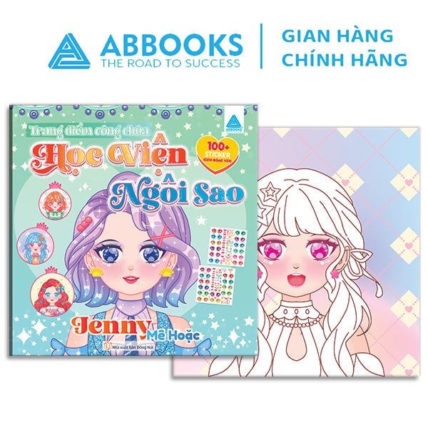 Sách Trang Điểm Công Chúa - Tô Màu Sticker Học Viện Ngôi Sao - Hanna Tinh Tế, Jenny Mê Hoặc, Nancy Sành Điệu, Sunny Lộng Lẫy - Phát Triển Sáng Tạo Cho Bé