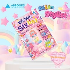 Sách Sticker Cho Bé 3-8 Tuổi Bé Làm Stylist Dán Thời Trang Combo 4 Cuốn/Lẻ ABBOOKS