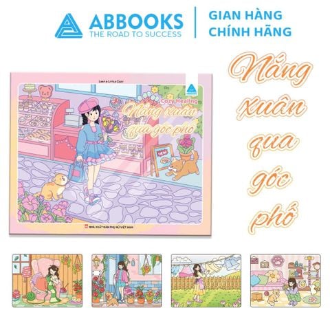 Sách Tô Màu Chữa Lành - Phong Cách Cozy Healing - Nắng Xuân Qua Góc Phố - ABBOOKS