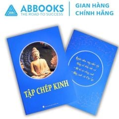 Sách - Tập Chép Kinh Phật Giáo Giúp Tĩnh Tâm Và Rèn Luyện Chánh Niệm (1 Cuốn ) ABBOOKS