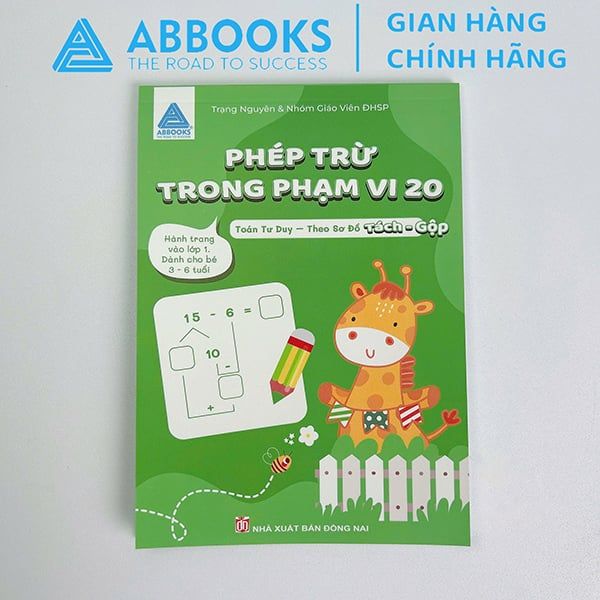 Sách - Toán Tư Duy Cho Bé 3-6 Tuổi: Phép Cộng Trong Phạm Vi 20, Phép Trừ Trong Phạm Vi 20, Tách – Gộp Số Trong Phạm Vi 10, Tách – Gộp Số Trong Phạm Vi 20