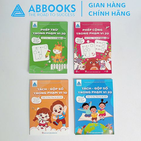 Sách - Toán Tư Duy Cho Bé 3-6 Tuổi: Phép Cộng Trong Phạm Vi 20, Phép Trừ Trong Phạm Vi 20, Tách – Gộp Số Trong Phạm Vi 10, Tách – Gộp Số Trong Phạm Vi 20