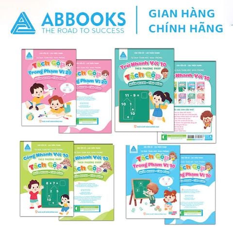 Sách - Tư Duy Toán Học Khai Phóng – Nhẩm Nhanh Tính Đúng Cộng Nhanh Trong Phạm Vi 10, Trừ Nhanh Trong Phạm Vi 10, Tách Gộp Trong Phạm Vi 10, Tách Gộp  Trong Phạm Vi 20
