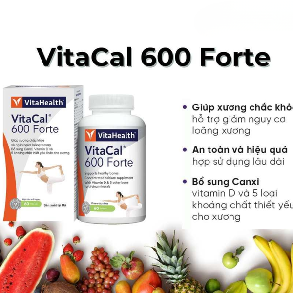 VitaHealth Viên Uống Vitacal 600 Forte Bổ Sung Canxi và  D3 Giảm Nguy Cơ Loãng Xương 60 Viên