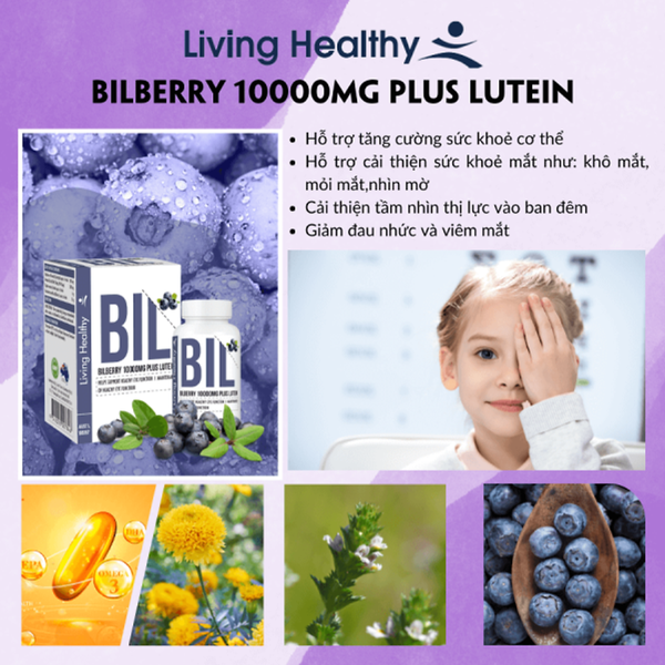 Living Healthy Viên Uống Bilberry 10000mg Plus Lutein Hỗ Trợ Tốt Cho Mắt 60 Viên