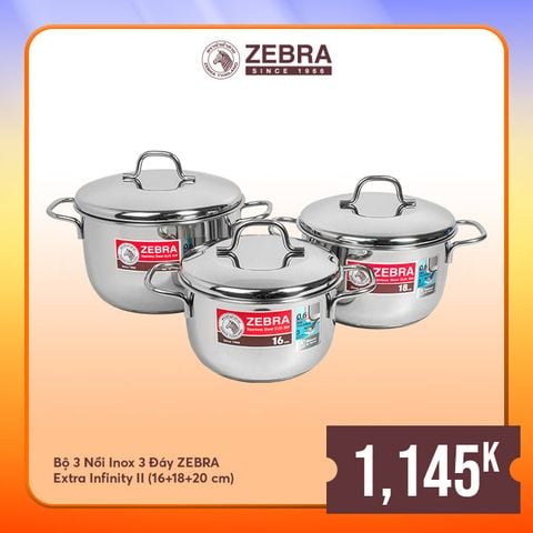 Bộ nồi 3 đáy Zebra Extra Infinity II_0.6mm_(16cm - 18cm - 20cm) - 180828 || Extra Infinity II 3-layer-bottom cookware set 16cm - 18cm - 20cm