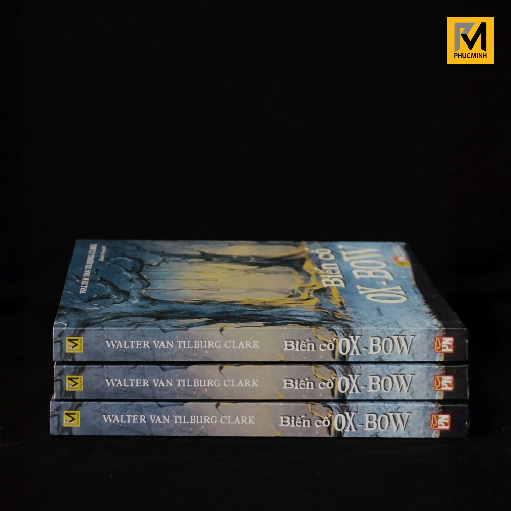 Sách Văn Học Kinh Điển - Biến Cố Ox-Bow - Walter Van Tilburg Clark - Phuc Minh Books