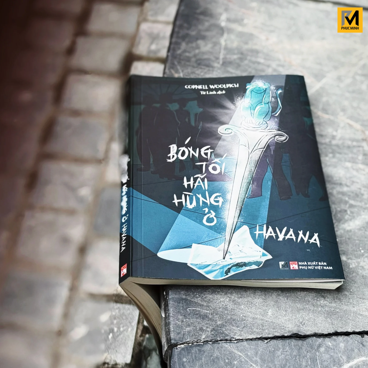 Sách Tiểu Thuyết Trinh Thám - Bóng Tối Hãi Hùng Ở Havana - Cornell Woolrich - Phuc Minh Books