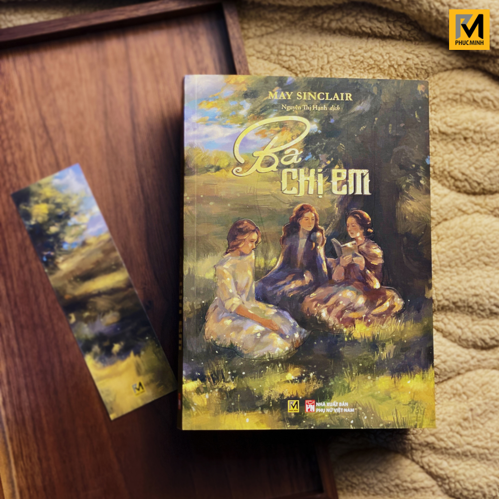 Sách Văn Học Kinh Điển - Ba Chị Em - May Sinclair - Phuc Minh Books