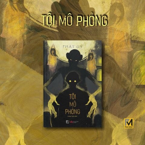  Sách Tiểu Thuyết Trinh Thám Trung Quốc - Tội Mô Phỏng - Phát Uy - Phuc Minh Books 