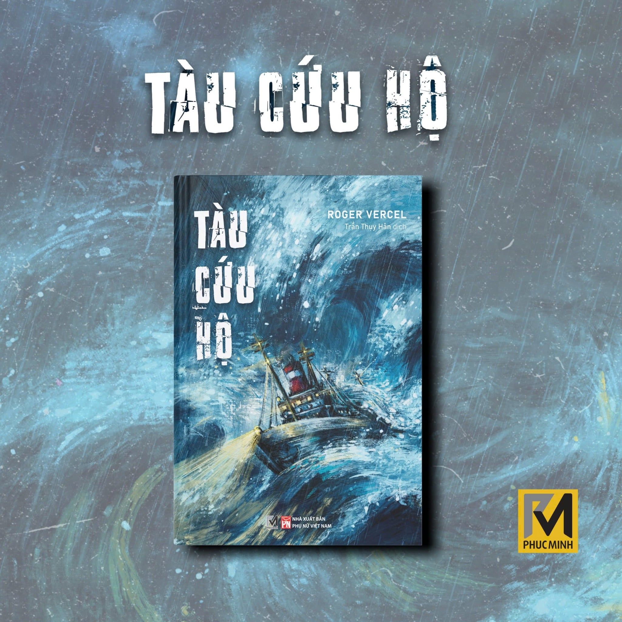 Sách Văn Học Kinh Điển - Tàu Cứu Hộ - Roger Vercel - Phuc Minh Books