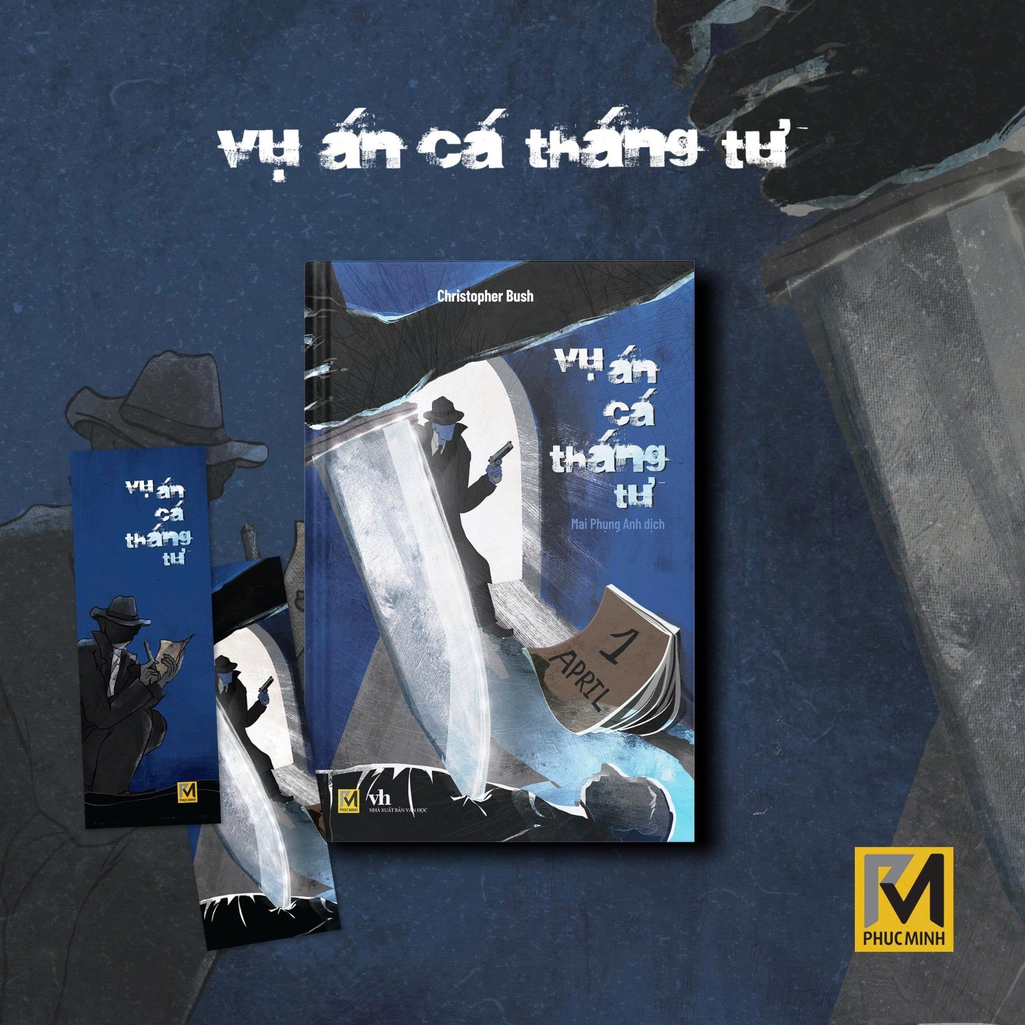 Sách Tiểu Thuyết Trinh Thám - Vụ Án Cá Tháng Tư - Christopher Bush - Phuc Minh Books