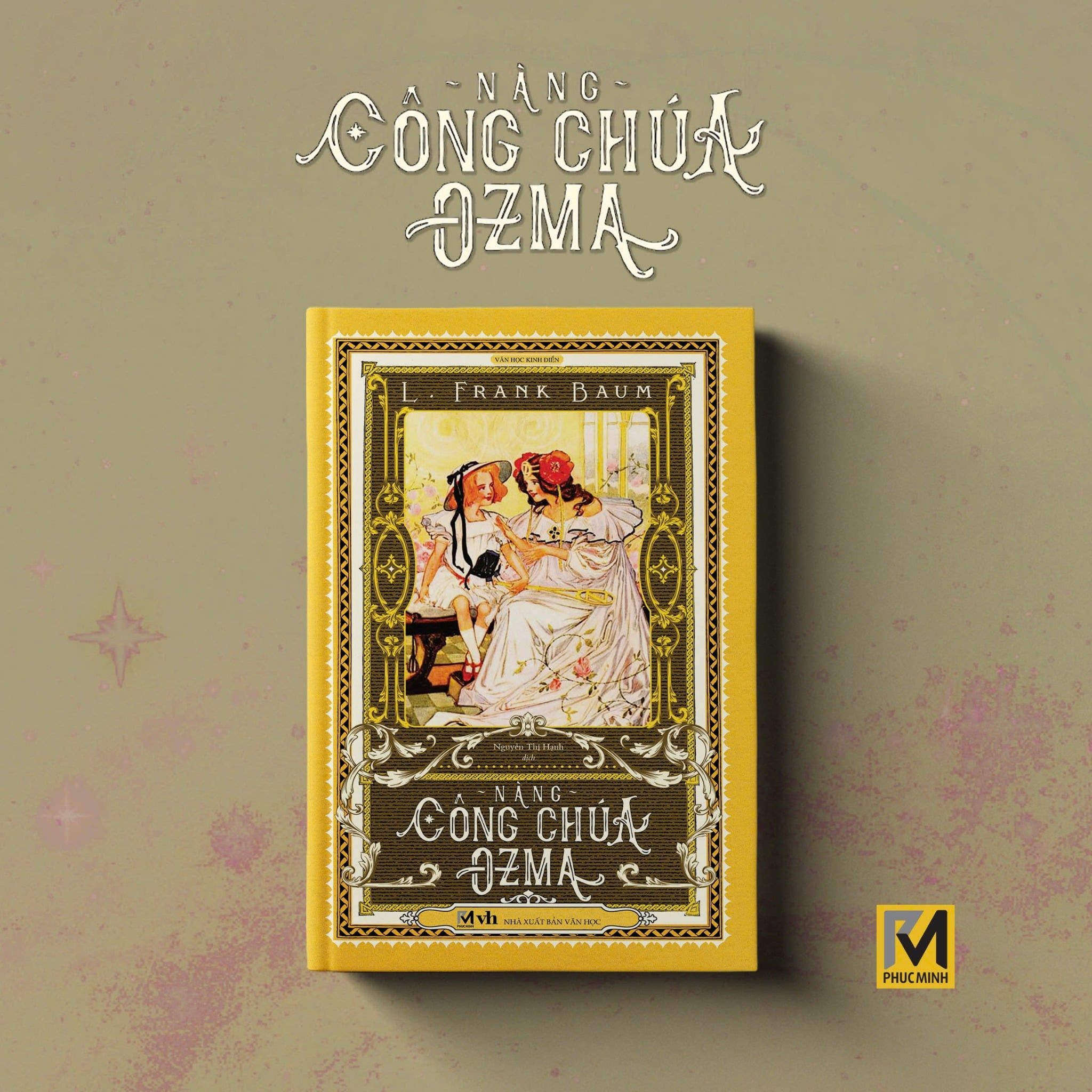 Sách Văn Học Kinh Điển - Dorothy và xứ Oz diệu kỳ Dorothy và xứ Oz diệu kỳ (hết boxset) - L. Frank Baum - Phuc Minh Books
