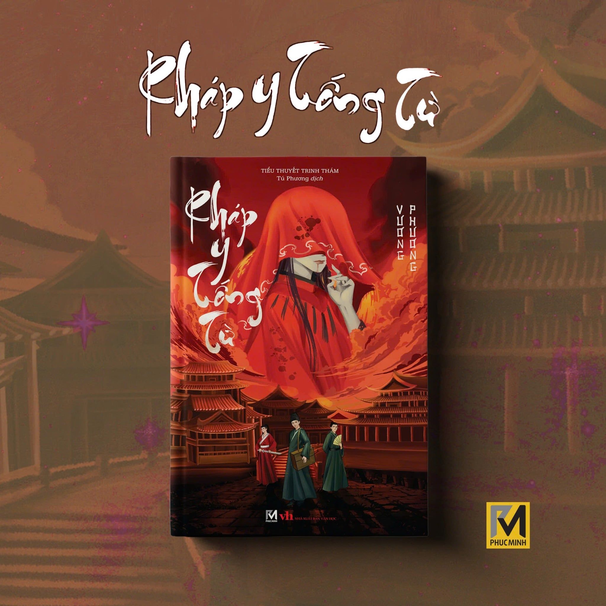 Sách Tiểu Thuyết Trinh Thám Trung Quốc - Pháp Y Tống Từ - Vương Phương - Phuc Minh Books