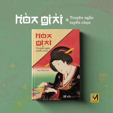  Sách Văn Học Kinh Điển - Hòa Giải Và Truyện Ngắn Tuyển Chọn - Shiga Naoya - Phúc Minh Books 