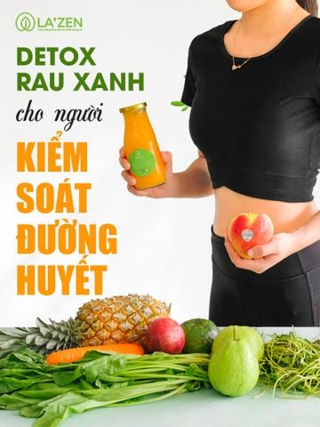Detox rau xanh cho người kiểm soát đường huyết