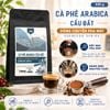  Cà Phê Arabica Cầu Đất - Túi 250 g (Dòng pha máy) 
