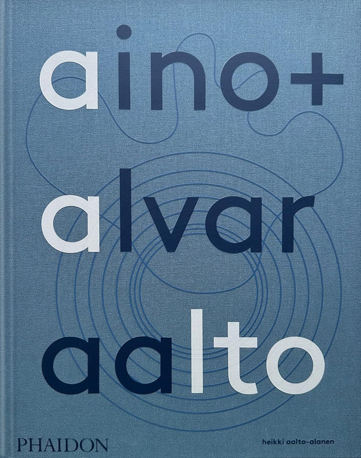  Aino + Alvar Aalto: A Life Together 