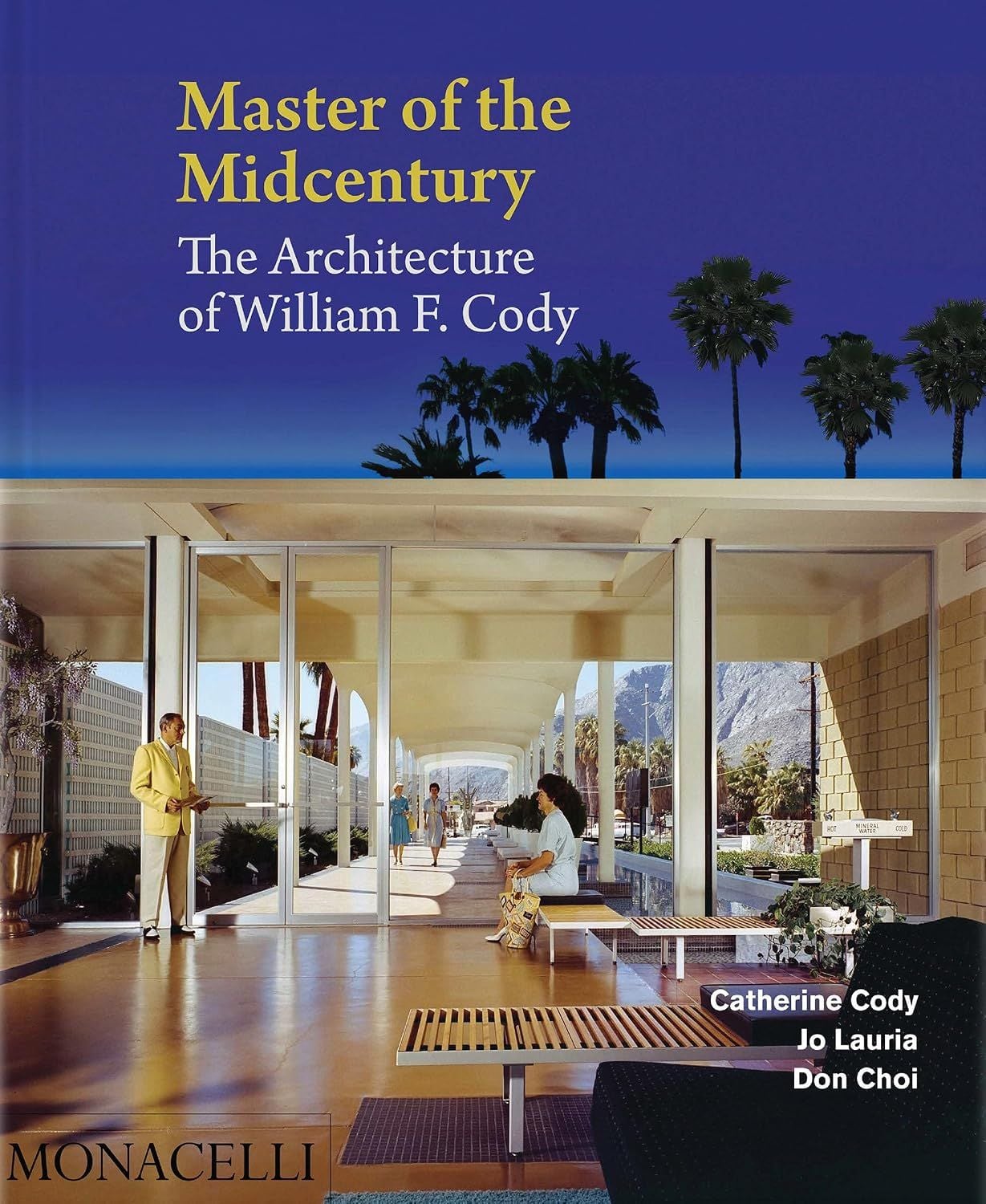  Master of the Midcentury: The Architecture of William F. Cody 
