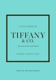  Little Book of Tiffany & Co.: The story of the iconic jewellery brand (Little Books of Fashion) 