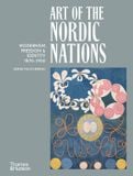  Art of the Nordic Nations: Modernism, Freedom, & Identity 1870-1950 