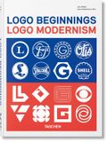  Logo Beginnings. Logo Modernism. 45th Ed. (45th Edition) (Multilingual Edition) 