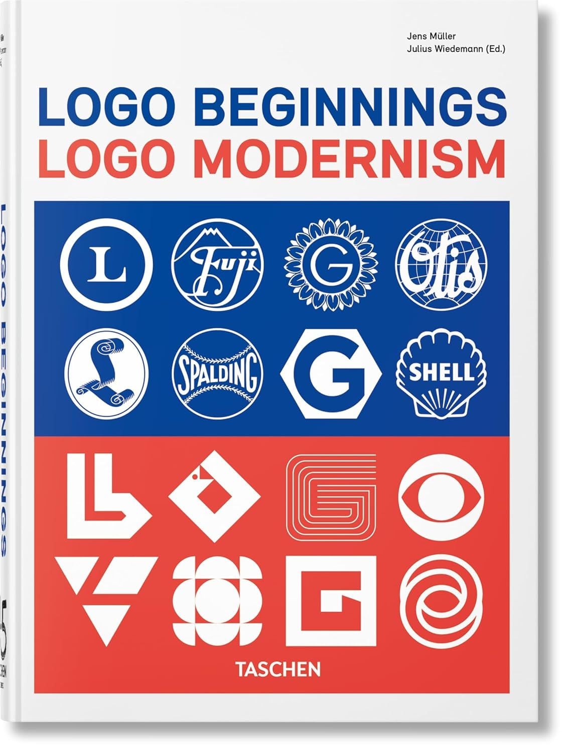  Logo Beginnings. Logo Modernism. 45th Ed. (45th Edition) (Multilingual Edition) 