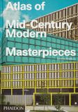  Atlas of Mid-Century Modern Masterpieces 