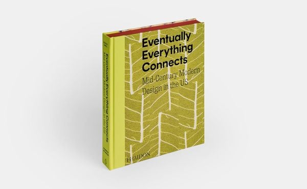 Eventually Everything Connects: Mid-Century Modern Design in the US