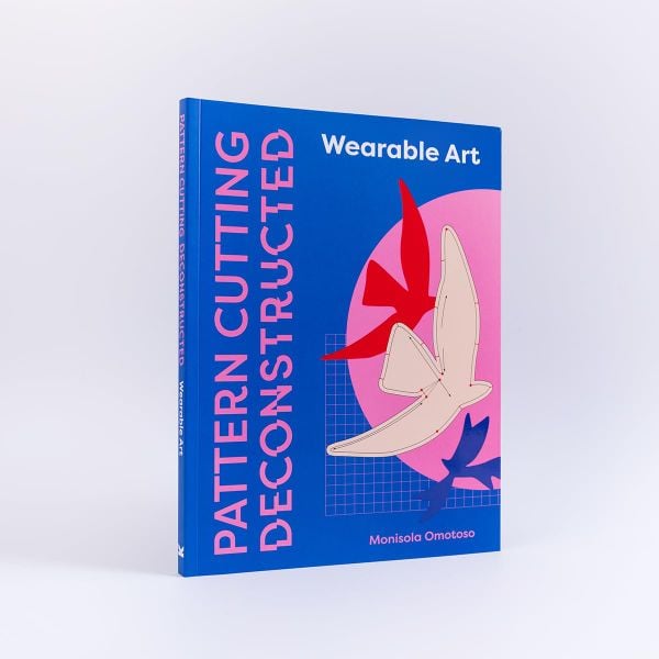 Pattern Cutting Deconstructed: Wearable Art