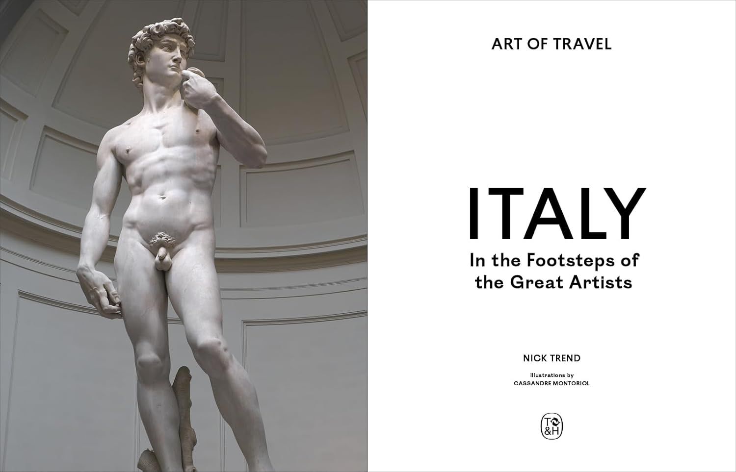  Italy: In the Footsteps of the Great Artists (The Art of Travel, 1) 