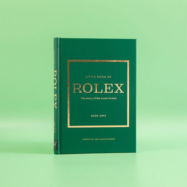 Little Book of Rolex: The story behind the iconic brand (Little Books of Fashion)
