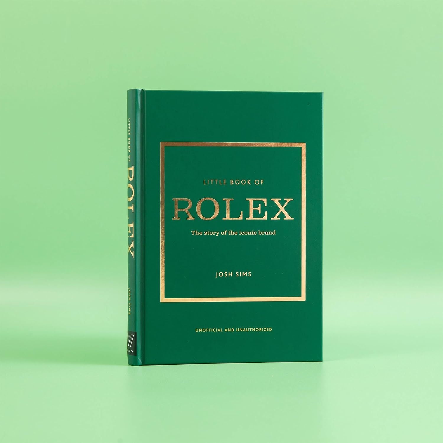  Little Book of Rolex: The story behind the iconic brand (Little Books of Fashion) 