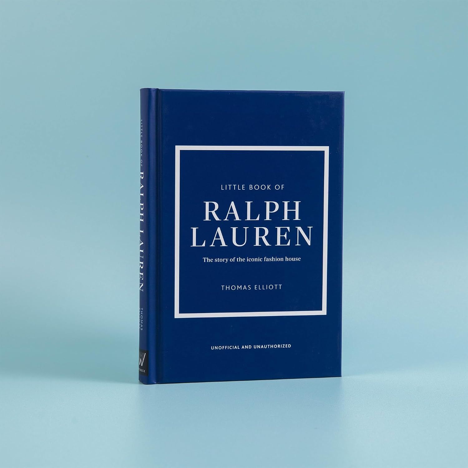  Little Book of Ralph Lauren: The story of the iconic fashion house (Little Books of Fashion) 