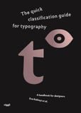  The quick classification guide for typography: A handbook for designers 