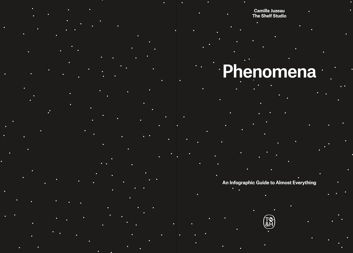  Phenomena: An Infographic Guide to Almost Everything 