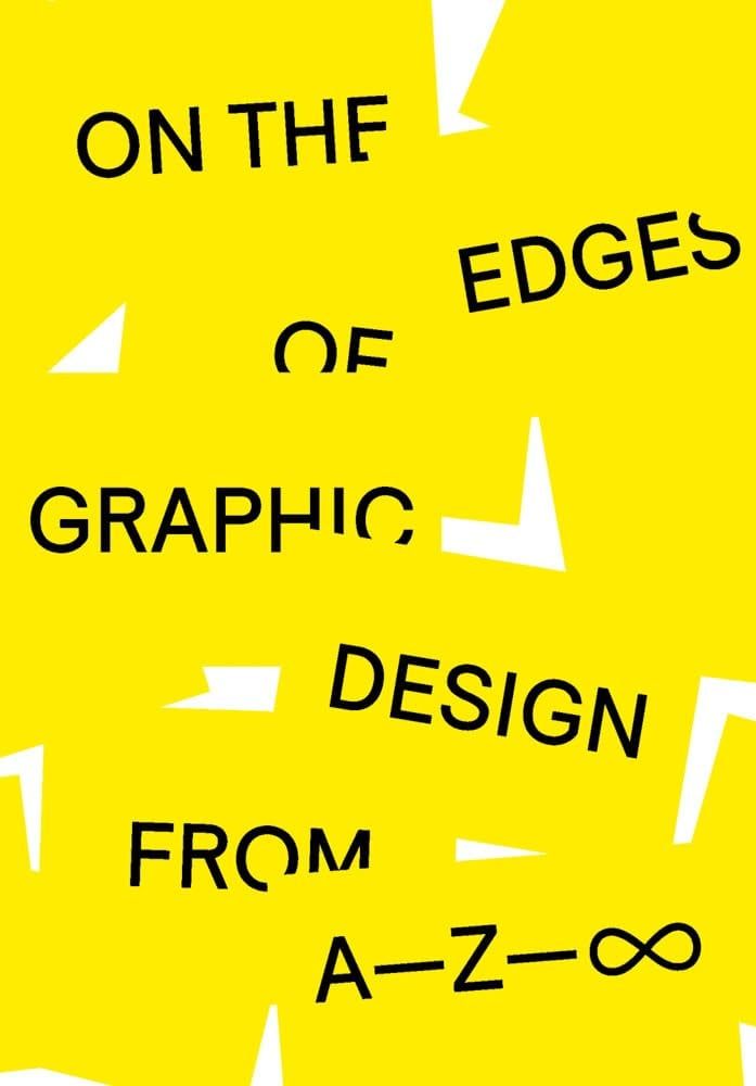  On the Edges of Graphic Design from A―Z 